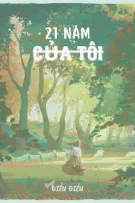 21 năm cuả tôi - Điều Điều - NPH - VƯỜN TRƯỜNG - HỌC ĐƯỜNG