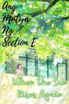 Ang Mutya Ng Section E [Hướng Về Ánh Dương]