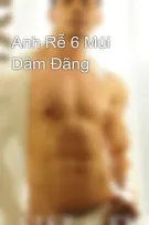 Anh Rễ 6 Múi Dâm Đãng
