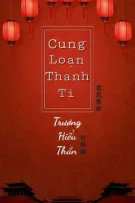 [BH] [EDIT HOÀN] CUNG LOẠN THANH TI - TRƯƠNG HIỂU THẦN