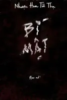 [BHTT][EDIT - Hoàn] Bí mật - Nhược Hoa Từ Thụ