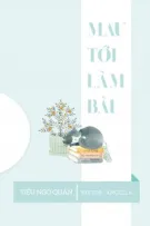[BHTT - EDIT - HOÀN] MAU TỚI LÀM BÀI