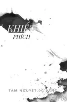 [BHTT - HĐ] [EDIT HOÀN] Khiết Phích - Tam Nguyệt Đồ Đằng