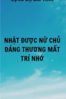 [ BHTT - HOÀN ] NHẶT ĐƯỢC NỮ CHỦ ĐÁNG THƯƠNG MẤT TRÍ NHỚ - LỘNG DẠ SÁI TINH