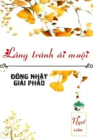 [BHTT] [QT] Lảng Tránh Ái Muội - Đông Nhật Giải Phẫu