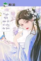 [BHTT] [QT] Xuyên Thành Pháo Hôi Nữ Xứng Nha Hoàn - Hồ 33