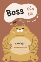 Boss của tôi, là mèo tôi mua về?