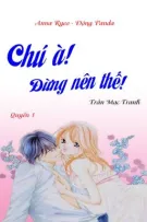 CHÚ À! ĐỪNG NÊN THẾ! - Trần Mạc Tranh - QUYỂN 1
