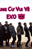 Chung Cư Vui Vẻ EXO