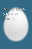 Dịch vụ Thanh lý tiệm net quận 12