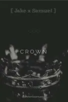 [ Đoản ngắn Jakemuel - The Crown ] 