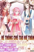 [DROP][TRUYỆN TRANH] Hệ Thống Chế Tạo Nữ Thần