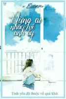 Đừng Ai Nhắc Về Anh Ấy 
