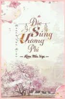 [Edit] Độc Sủng Tùy Tùng Vương Phi - Hàm Tiểu Ngu