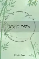 [Full] [ĐM/Edit] NGỌC LANG - Khước Tâm 