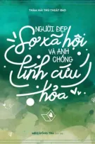 [FULL] NGƯỜI ĐẸP SỢ XÃ HỘI VÀ ANH CHỒNG LÍNH CỨU HỎA - THÂM HẢI THỦ THUẬT ĐAO