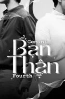  | GeminiFourth | Bạn Thân 