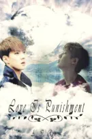 [Hoàn][Oneshot][ChanHun] Sự Trừng Phạt Của Tình Yêu