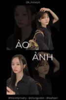 [Hoàn] Subin x Hyeri | Ảo ảnh