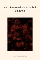 jayren | our beloved santorini - [dark].