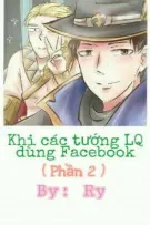 [LQM] Khi các tướng LQ dùng Facebook (Phần 2)