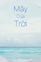 Mây Của Trời [NGÔN] - LETTER (TẠM HOÃN)