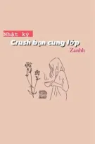 Nhật ký crush bạn cùng lớp