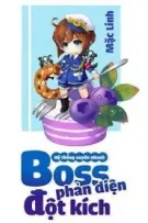 [Q6(Full)]HỆ THỐNG XUYÊN NHANH: BOSS PHẢN DIỆN ĐỘT KÍCH