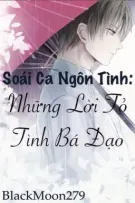 Soái ca ngôn tình: Những lời tỏ tình bá đạo