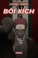 [Sukuna x Reader] BỐI XÍCH
