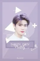 Taeyong - Jaehyun || Thirsty, Dirty, Prettily