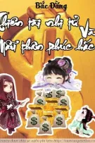 Thiên tài nhi tử và mẫu thân phúc hắc - FULL ( Phần 1) 