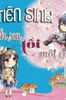 Tiên Sinh Cách Xa Tôi Một Chút