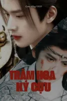 [Trí Vĩ x Lưu Tranh] Trâm Hoa ký cựu