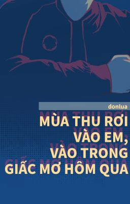 [00:00 - Perlight] mùa thu rơi vào em, vào trong giấc mơ hôm qua