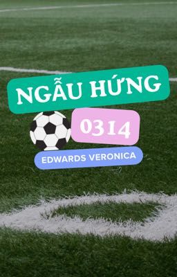 |0314| Ngẫu Hứng