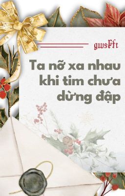 「06 ☆ FAKEDEFT」ta nỡ xa nhau khi tim chưa dừng đập