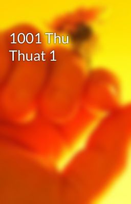 1001 Thu Thuat 1