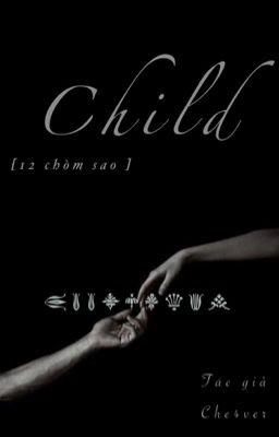 [12 chòm sao] Child