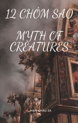 12 CHÒM SAO (MYTH OF CREATURES)