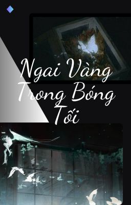 [ 12 Chòm Sao ] Ngai Vàng Trong Bóng Tối