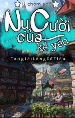 [12 chòm sao] Nụ cười của kẻ yếu