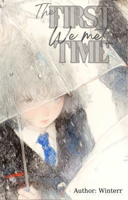 [12 chòm sao] The First Time We Met...