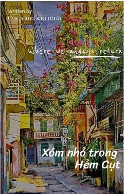 [12 chòm sao] Xóm nhỏ trong Hẻm Cụt