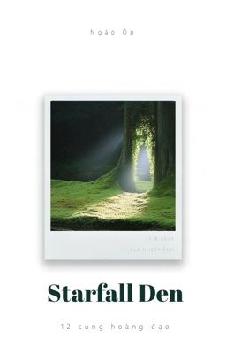 [12 cung hoàng đạo] Starfall Den