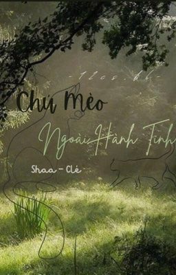 (12cs,bl) Chú Mèo Ngoài Hành Tinh
