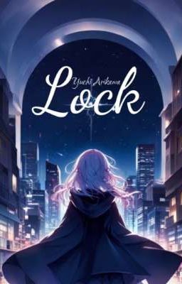 [12cs] Lock-Hành Trình Mở Khóa