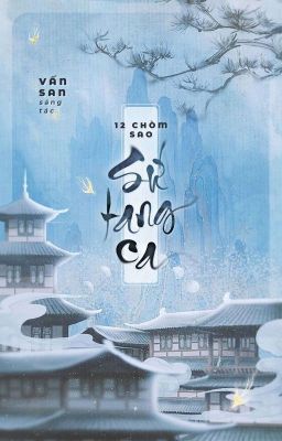 12csﾟ° ⚘ sứ tang ca
