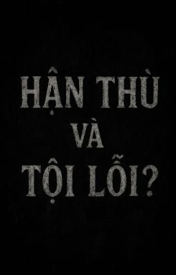 1X x DOE  / FORSAKEN / HẬN THÙ VÀ TỘI LỖI