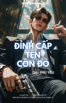 [201-372] Đỉnh Cấp Tên Côn Đồ - Chu Phù Yêu